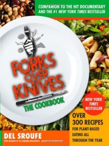 Forks Over Knives The Cookbook