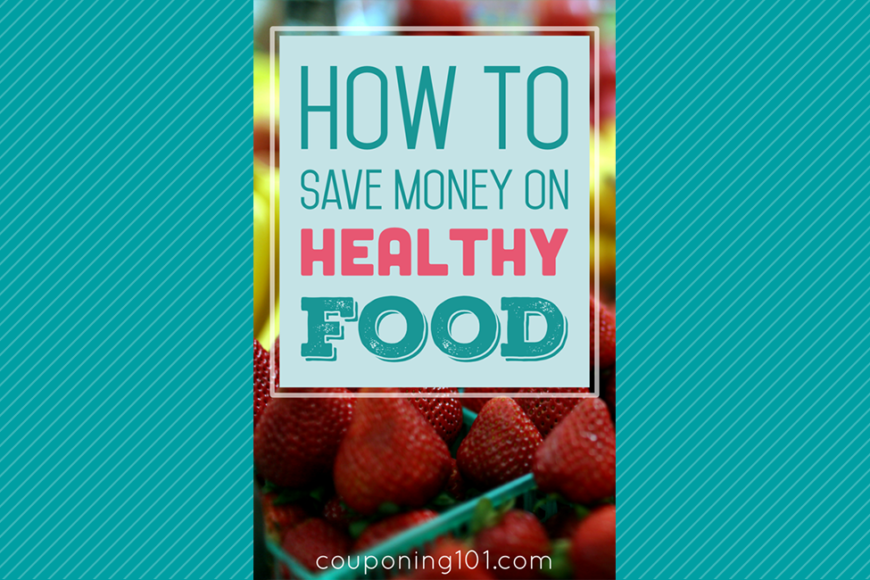 Save money on Healthy Food