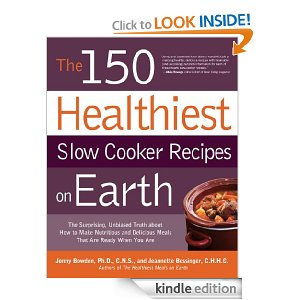 150 Healthiest Slow Cooker Recipes on Earth eBook