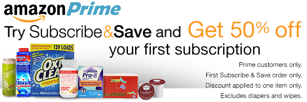 50 Percent Off Subscribe & Save Order for Prime Members
