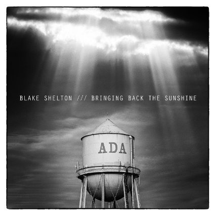 Blake Shelton Bringing Back The Sunshine Album